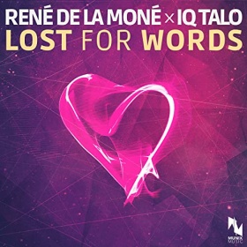 RENÉ DE LA MONÉ X IQ-TALO - LOST FOR WORDS